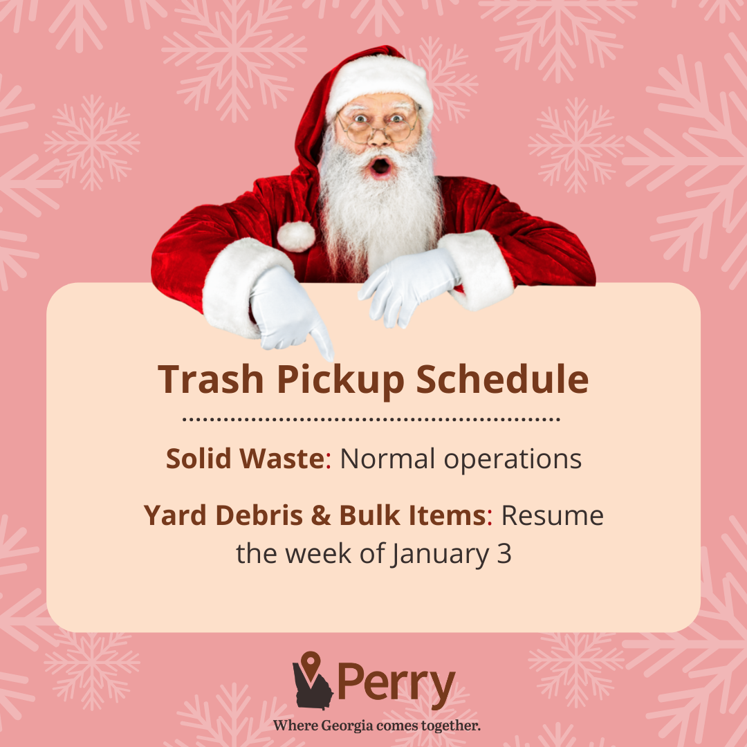 Trash Pick-Up Schedule Through December 31 | City of Perry